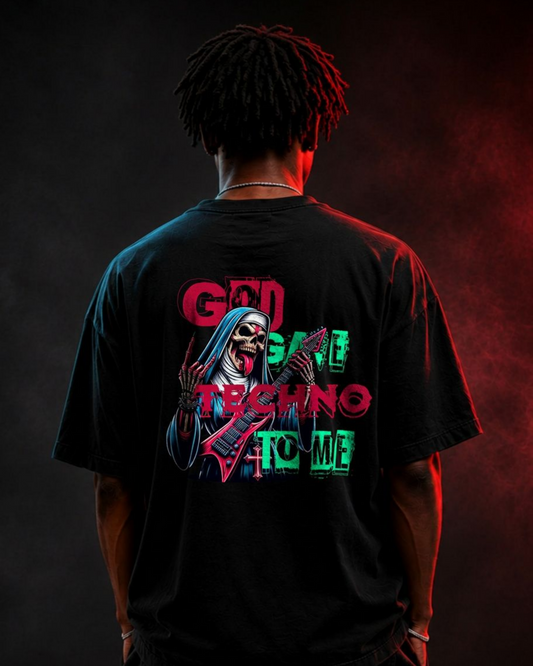 God Gave Techno Oversized T-Shirt