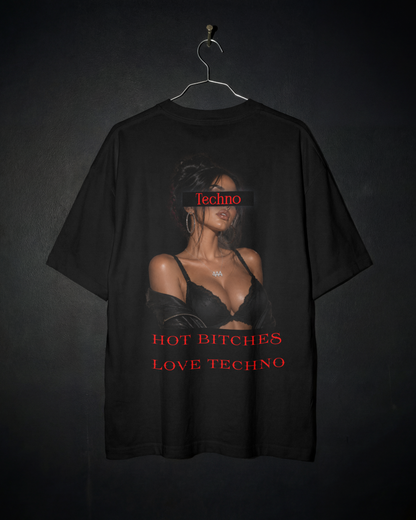 Hot Bitches Love Techno Oversized T-Shirt