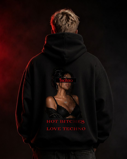 Hot Bitches Love Techno Oversized Hoodie